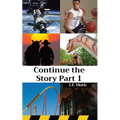 Continue the Story Part 1