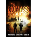 The Biomass Revolution
