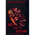 Inside Your Screams: Stories of Restless Terror