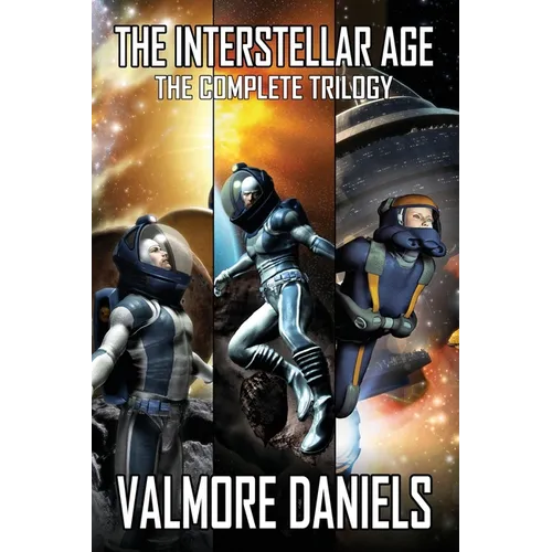 The Interstellar Age: The Complete Trilogy
