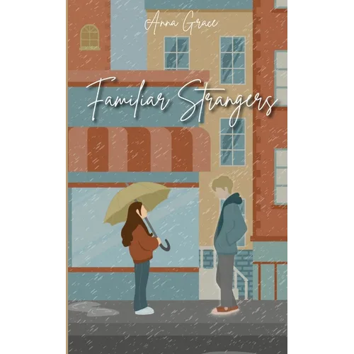 Familiar Strangers