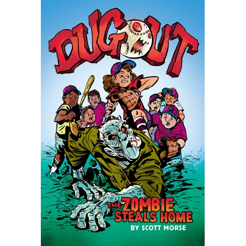 Dugout: The Zombie Steals Home: A Graphic Novel