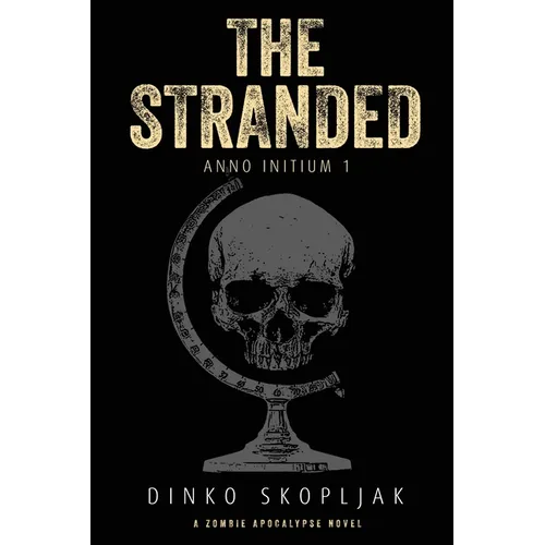 The Stranded: A Zombie Apocalypse Novel