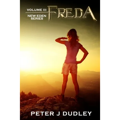 Freda: Volume III in the New Eden series