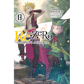 RE: Zero -Starting Life in Another World-, Vol. 13 (Light Novel): Volume 13