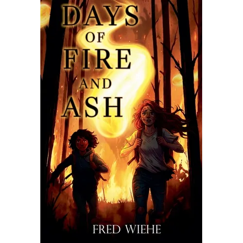 Days of Fire and Ash