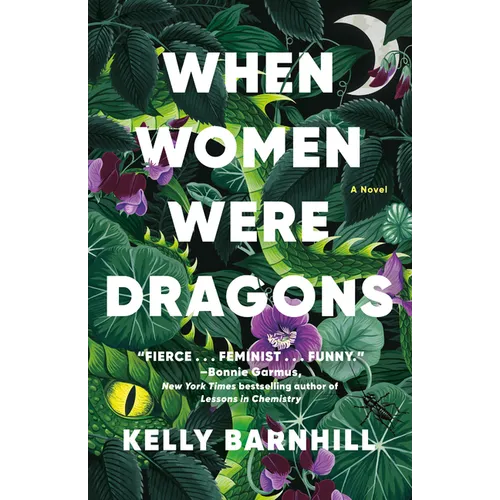 When Women Were Dragons - Paperback
