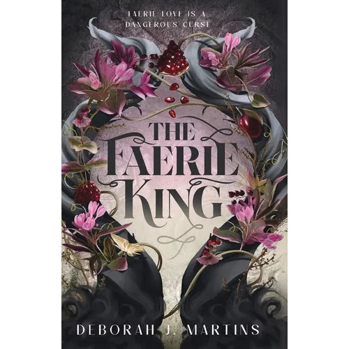 The Faerie King: A dark fantasy romance