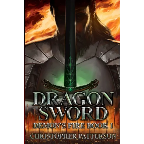 Dragon Sword: Demon's Fire Book 1