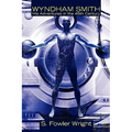 Wyndham Smith: His Adventures in the 45th Century: A Science Fiction Novel