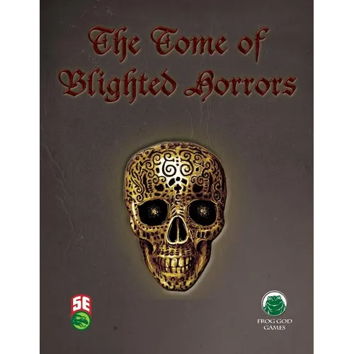 The Tome of Blighted Horrors - Fifth Edition