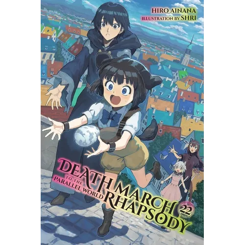 Death March to the Parallel World Rhapsody, Vol. 22 (Light Novel): Volume 22