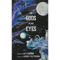 The Gods in Our Eyes