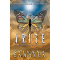 Arise: From the Darkest Night Comes Courageous Love