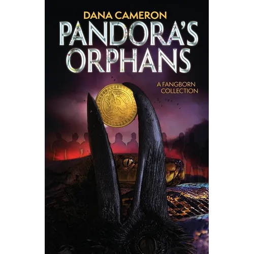 Pandora's Orphans: A Fangborn Collection