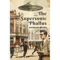 The Supersonic Phallus