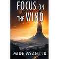 Focus on the Wind: An Anisian Convergence Novel