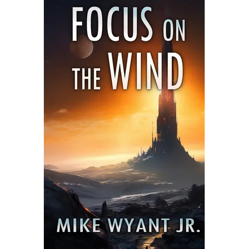 Focus on the Wind: An Anisian Convergence Novel