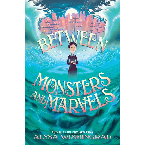 Between Monsters and Marvels