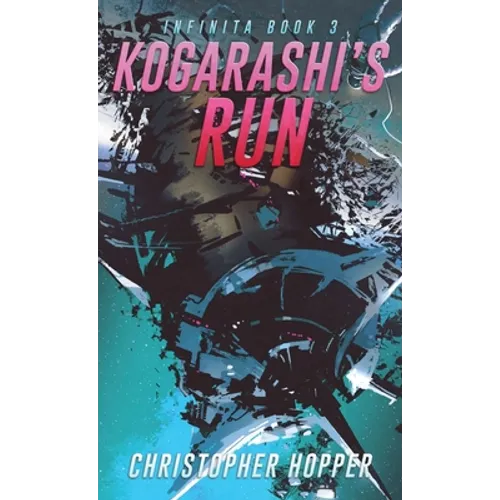 Kogarashi's Run (Infinita Book 3)