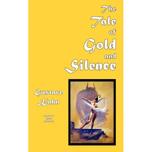 The Tale of Gold and Silence