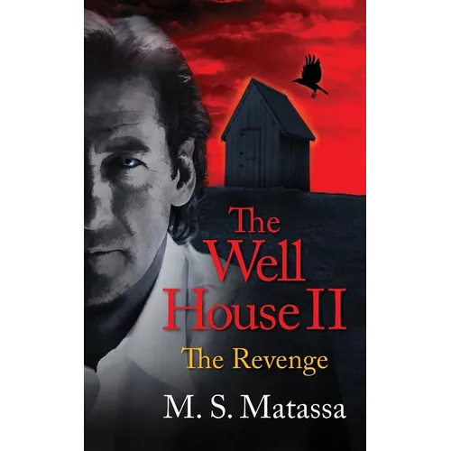The Well House II: The Revenge