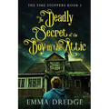 The Deadly Secret of the Boy in the Attic