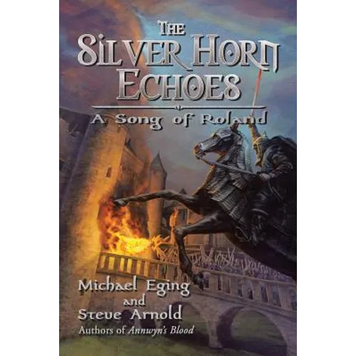 The Silver Horn Echoes: A Song of Roland