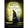 Oath of Deception: Reign of Secrets, Book 4