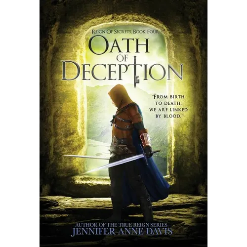 Oath of Deception: Reign of Secrets, Book 4