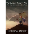 The Missing Thane's War: The Four Kingdoms Saga: Book II