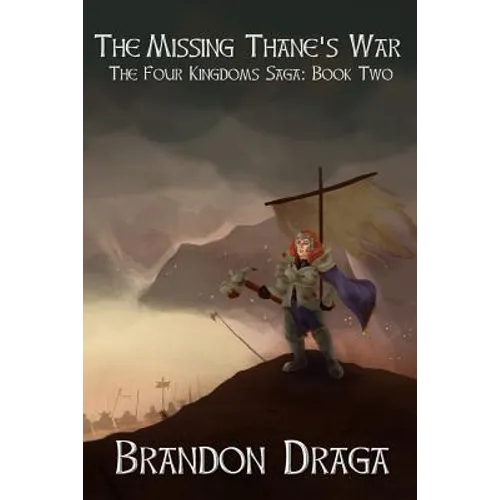 The Missing Thane's War: The Four Kingdoms Saga: Book II