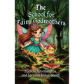 The School for Fairy Godmothers
