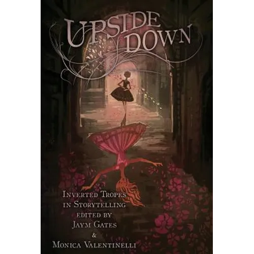 Upside Down: Inverted Tropes in Storytelling