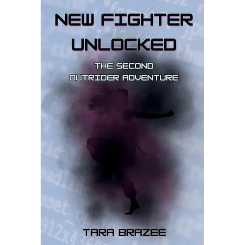New Fighter Unlocked: The Second Outrider Adventure