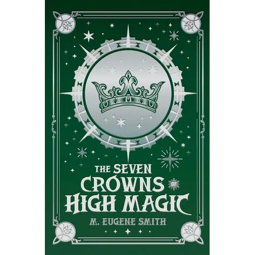 The Seven Crowns of High Magic