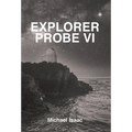 Explorer Probe VI