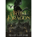 The Artist and the Dragon: A Sleeping Beauty fantasy romance retelling