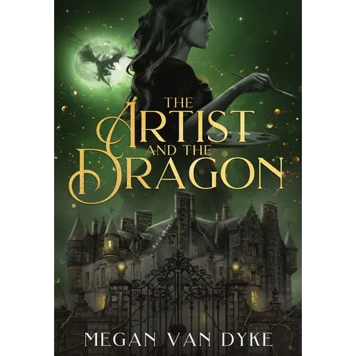 The Artist and the Dragon: A Sleeping Beauty fantasy romance retelling