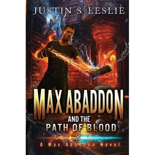 Max Abaddon And The Path Of Blood: A Max Abaddon Novel