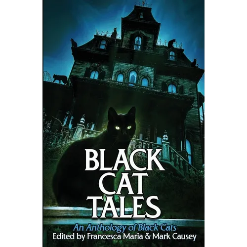 Black Cat Tales: An Anthology of Black Cats