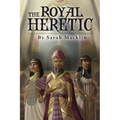 The Royal Heretic