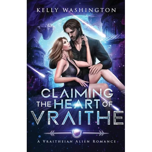 Claiming the Heart of Vraithe: A Vraitheian Alien Romance