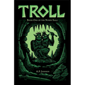 Troll: Book One of the Norse Saga