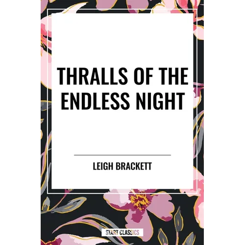 Thralls of the Endless Night