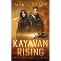 Kayavan Rising