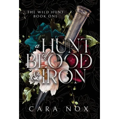 A Hunt of Blood & Iron