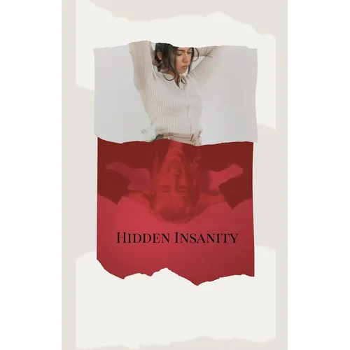 Hidden Insanity