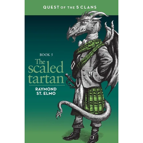 The Scaled Tartan: Quest of the Five Clans