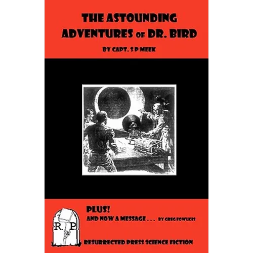 The Astounding Adventures of Dr. Bird
